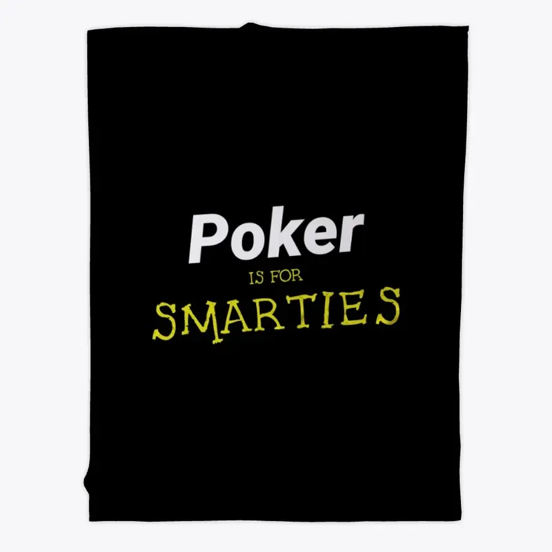 Poker is for Smarties