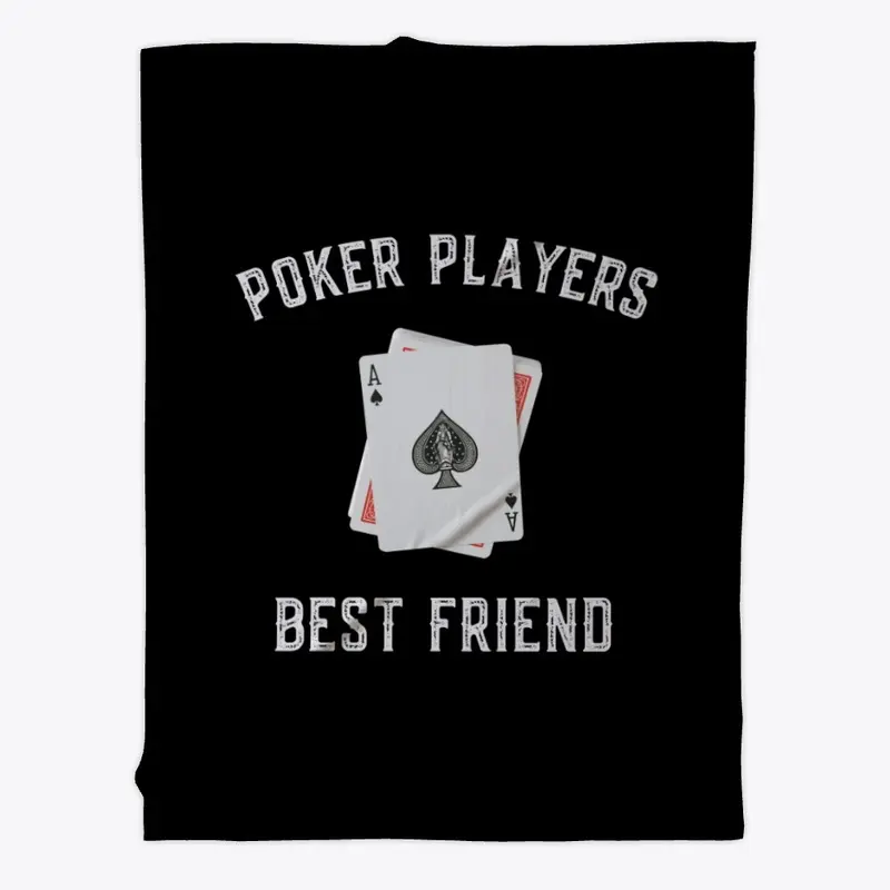 Poker Players Best Friend