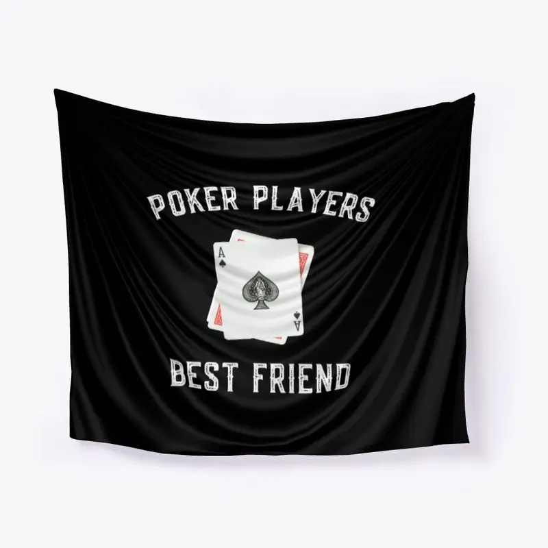 Poker Players Best Friend