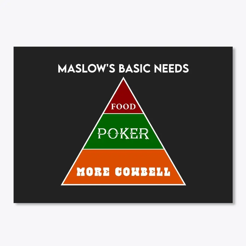 Maslow's - Food, Poker, and more Cowbell