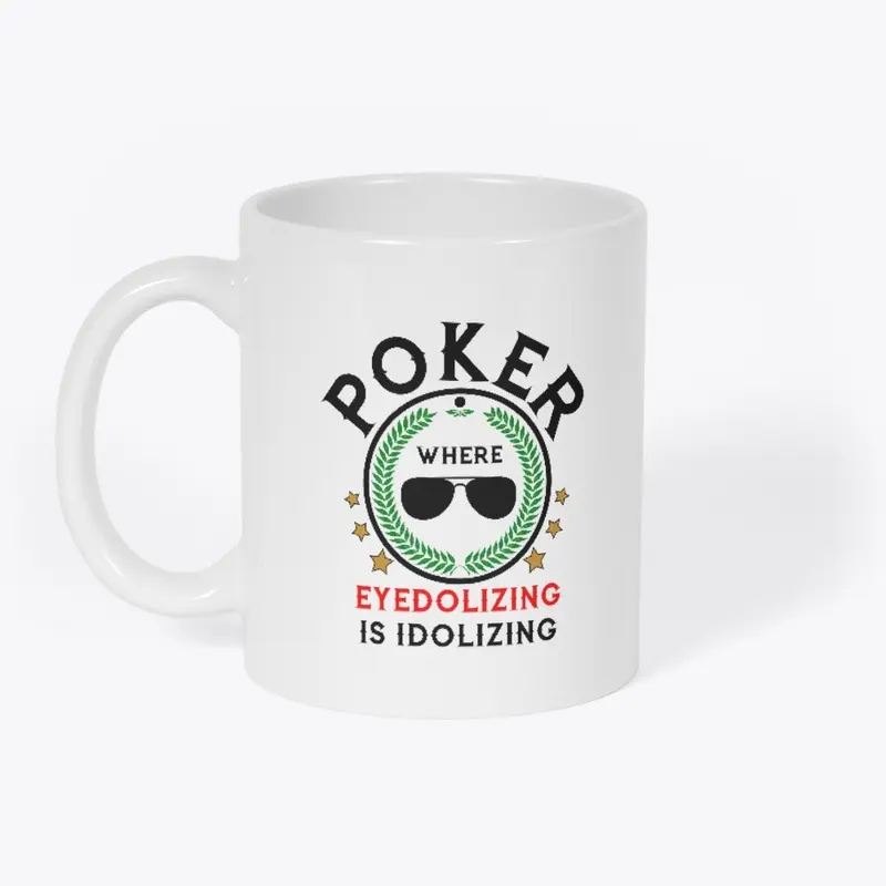 Poker Idolizing