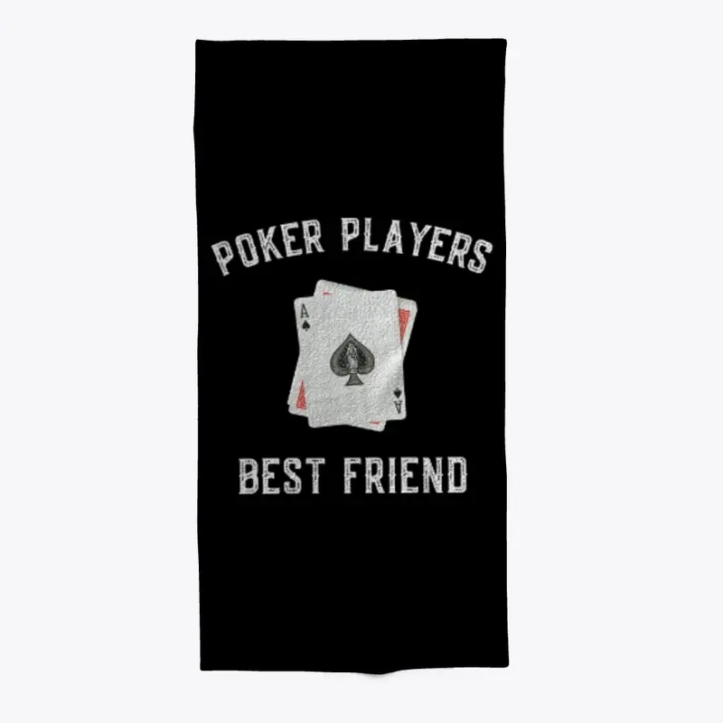 Poker Players Best Friend