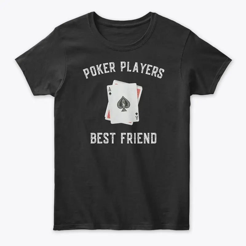 Poker Players Best Friend